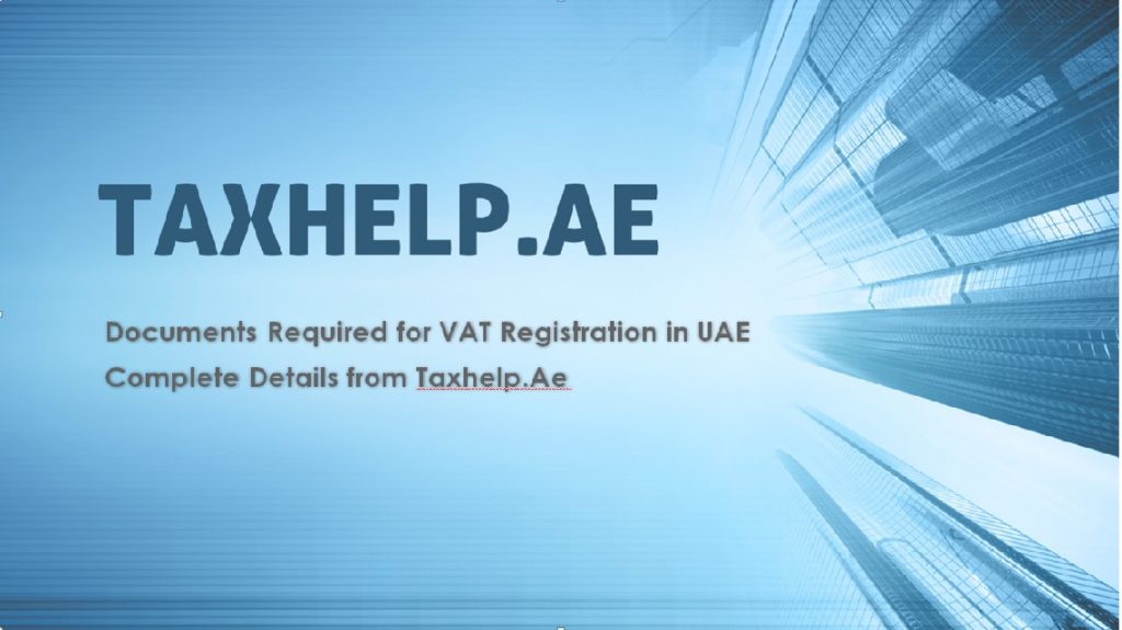 Documents Required for VAT Registration in UAE